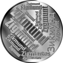 Náhled Reverzní strany - Česká jména - Zikmund - velká stříbrná medaile 1 Oz